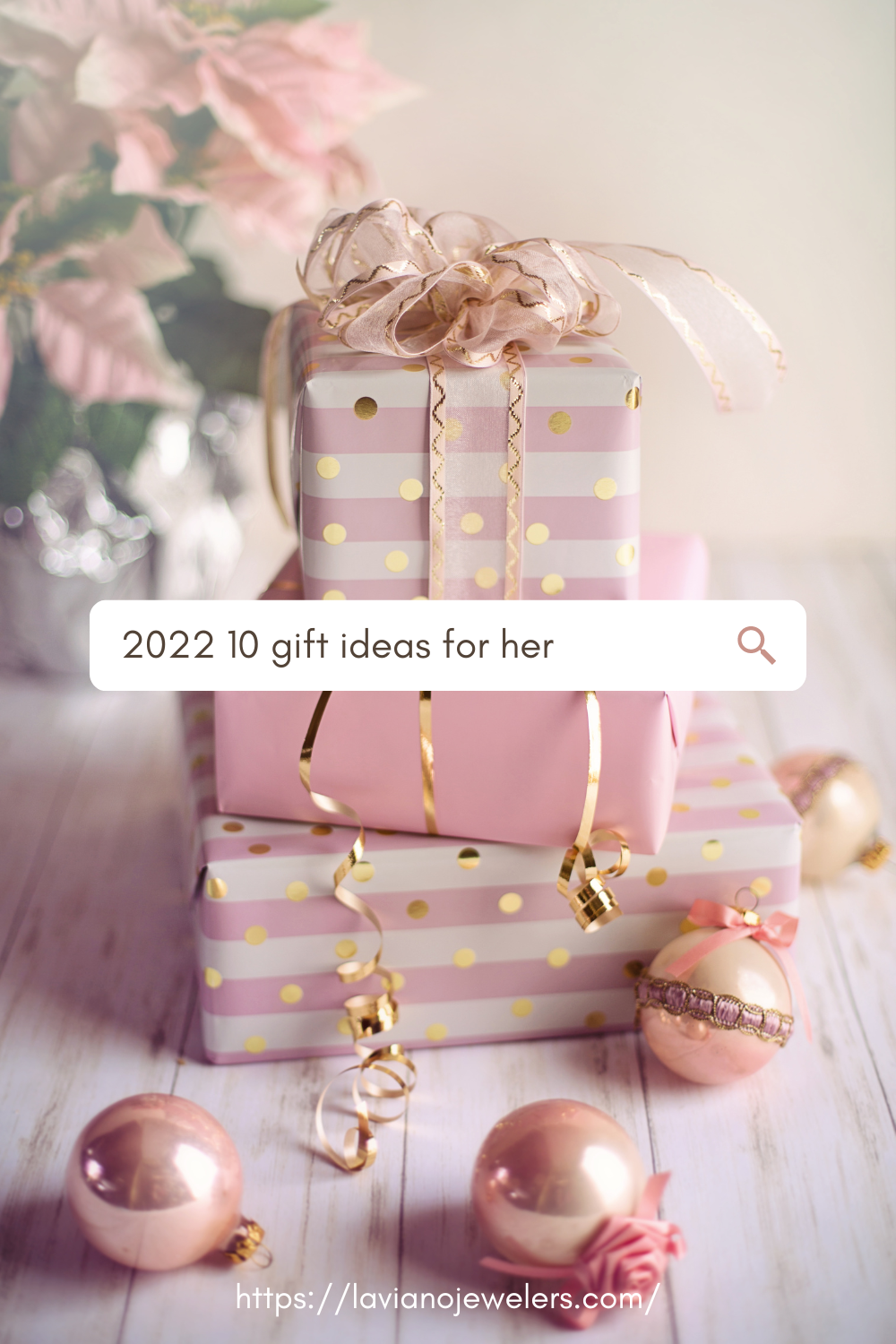 10 Perfect Holiday Gifts for Her from LaViano Jewelers